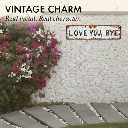 Porchwell™ – "Love You, Bye" Vintage Distressed Metal Wall Sign + 50% OFF