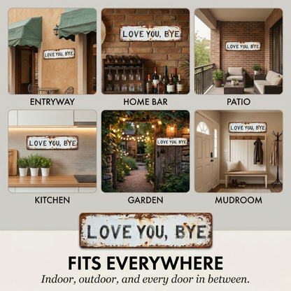 Porchwell™ – "Love You, Bye" Vintage Distressed Metal Wall Sign + 50% OFF